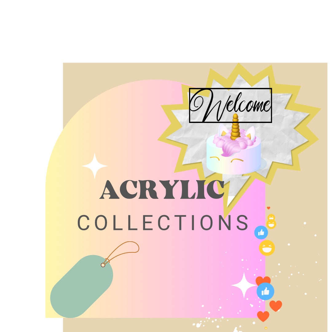 Acrylic Collection