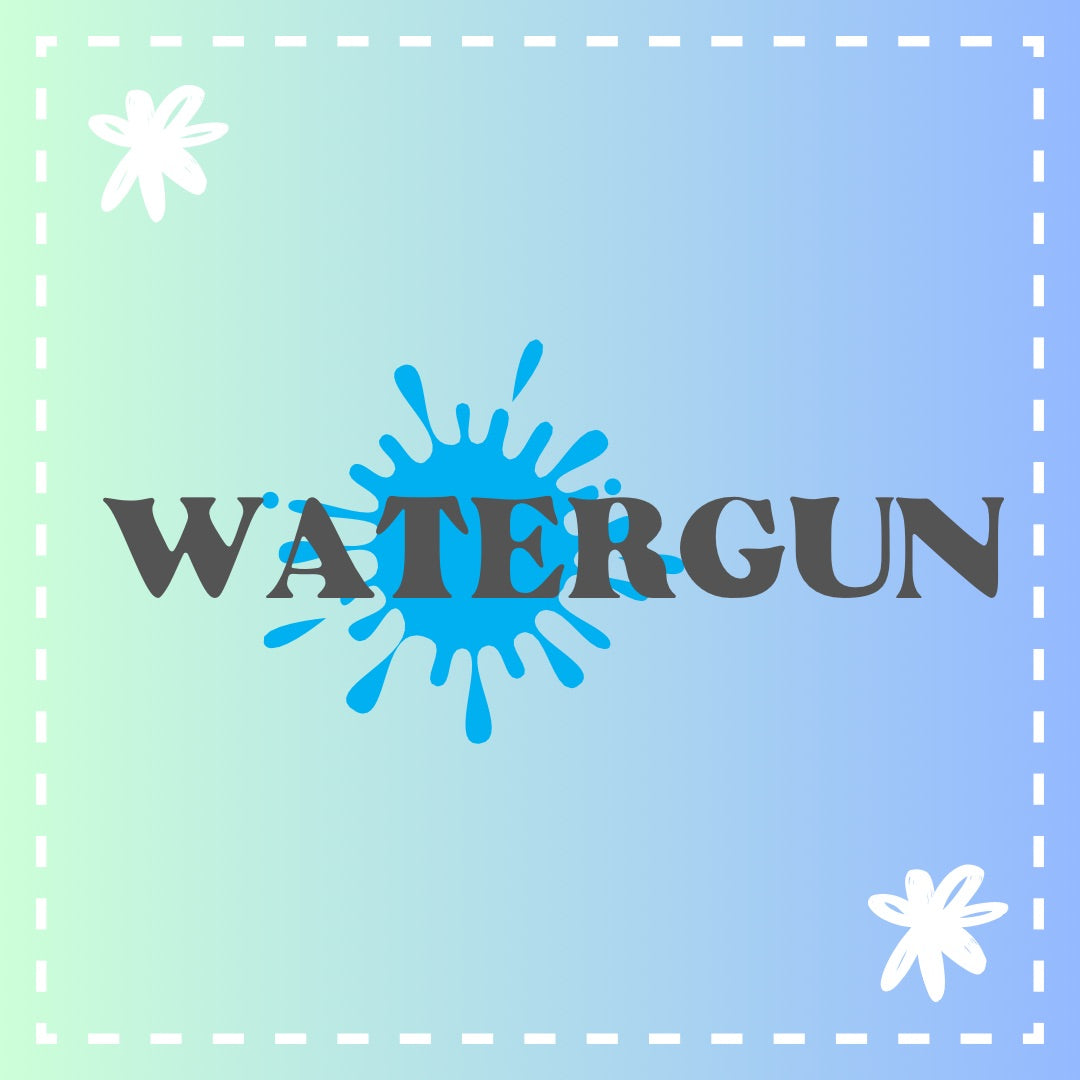Water Guns